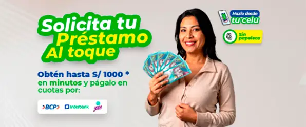 Mujer sonriente sosteniendo billetes con el texto Solicita tu Préstamo Al Toque hasta S/1000 en minutos